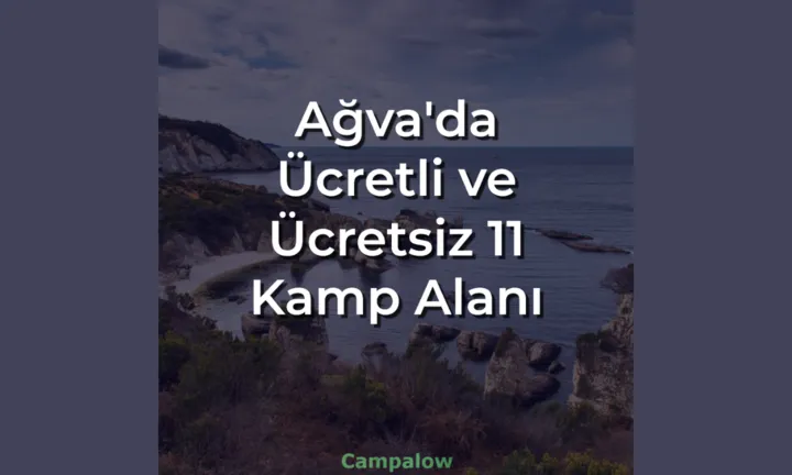 11 paid and free campsites in Ağva