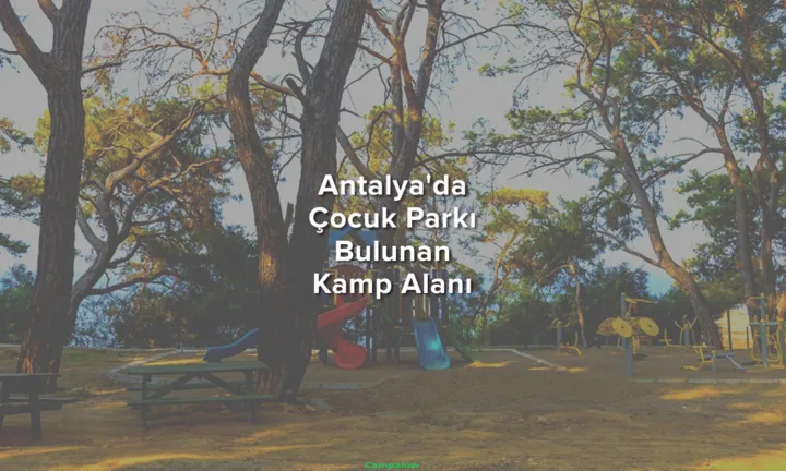 Camping areas with children's playground in Antalya