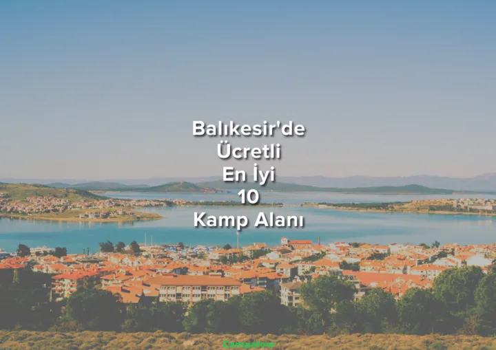 Top 10 paid campsites in Balikesir