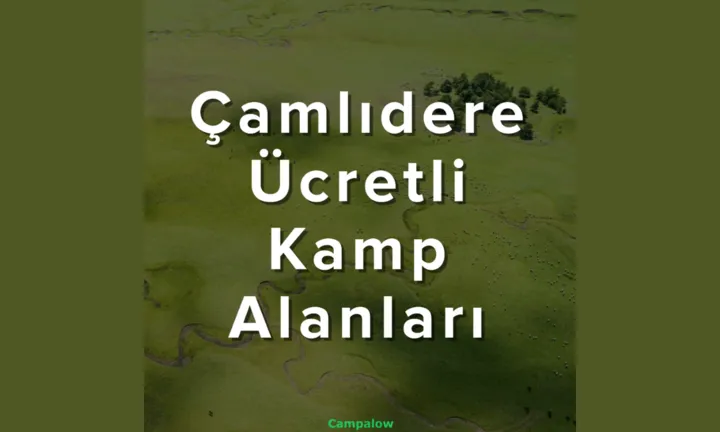 Camlidere paid camping areas