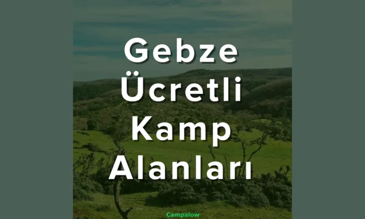 Gebze paid camping areas