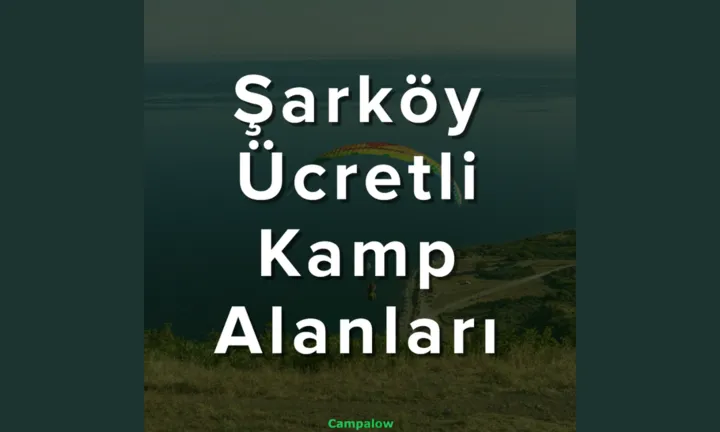 Sarkoy paid campsites